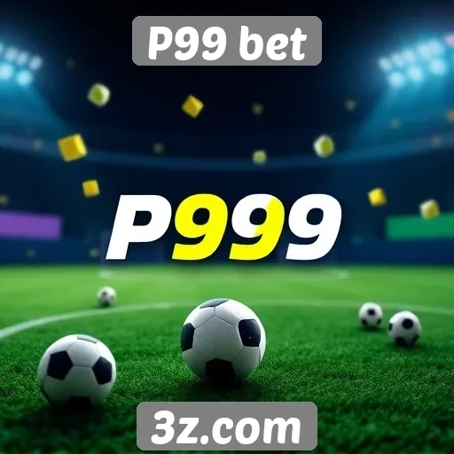 Como funciona o sistema de apostas no P99 bet