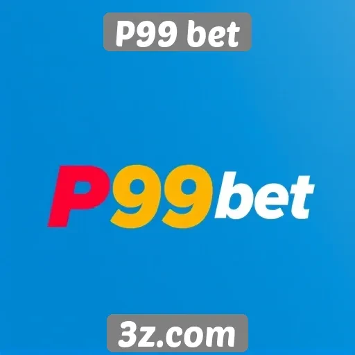 Impacto do P99 bet no mercado de apostas