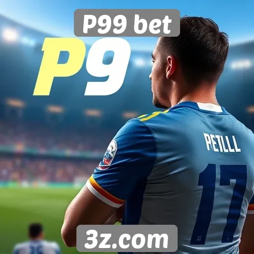 P99 bet oferece novas opções de aposta ao vivo